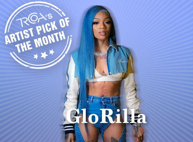 GloRilla -  Artist of the Month