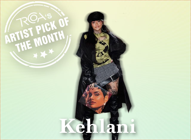 Kehlani - Artist of the Month
