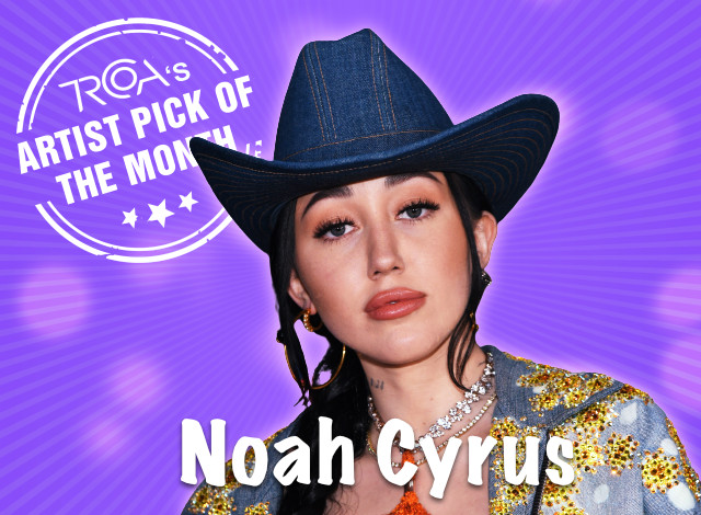 Noah Cyrus Artist of the Month
