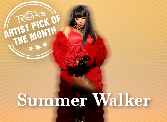 Summer Walker -  Artist of the Month