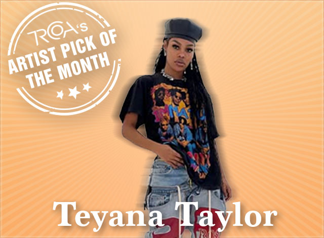 Teyana Taylor - Artist of the Month